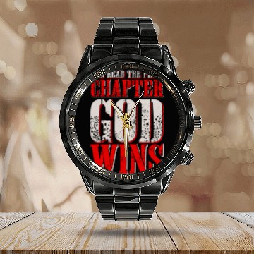Discover I've Read The Final Chapter God Wins Calendar Steel Band Watch