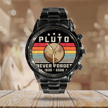 Discover Astronauts PLUTO NEVER FORGET Retro Style Funny Space vintages Science 1 Calendar Steel Band Watch