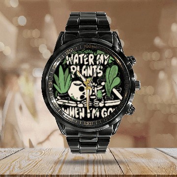 Discover Plants Water my plants when I'm gone Calendar Steel Band Watch