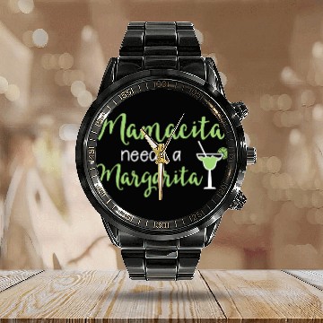 Discover Mamacita needs a Margarita Calendar Steel Band Watch