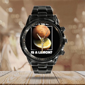 Discover What If The Mars Is A Lemon Galaxy Planet Meme Calendar Steel Band Watch