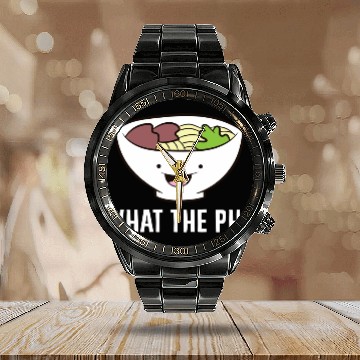 Discover What The Pho Vietnamese Pho Calendar Steel Band Watch