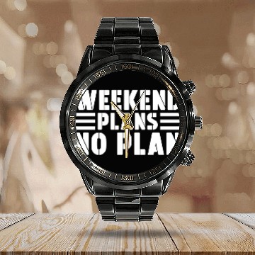 Discover Weekend Plans No Plan Calendar Steel Band Watch