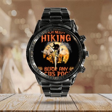 Discover This Witch Need To Go Hiking Before Any Hocus Pocus Calendar Steel Band Watch