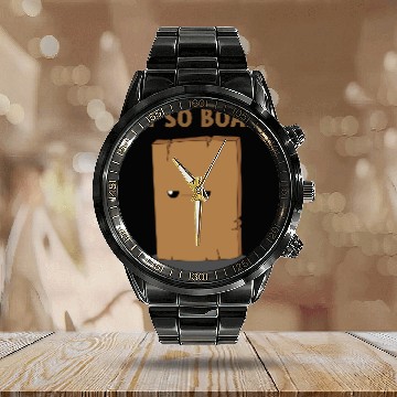 Discover Im So Board  Im So Bored Funny Pun Calendar Steel Band Watch