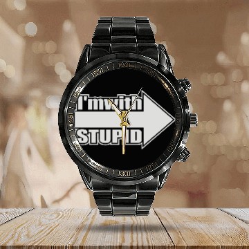 Discover Im With Stupid Calendar Steel Band Watch