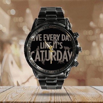 Discover Live Every Day Like Its Caturday Calendar Steel Band Watch