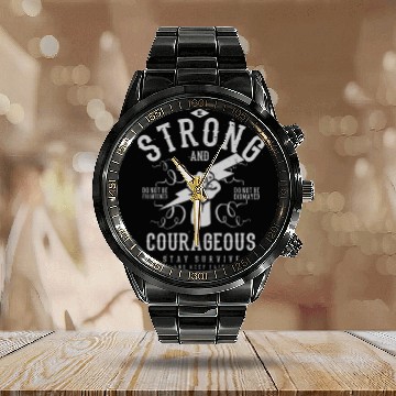 Discover Be Strong & courageous Calendar Steel Band Watch