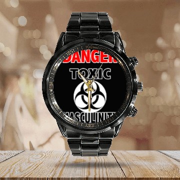 Discover Danger Toxic Masculinity Calendar Steel Band Watch