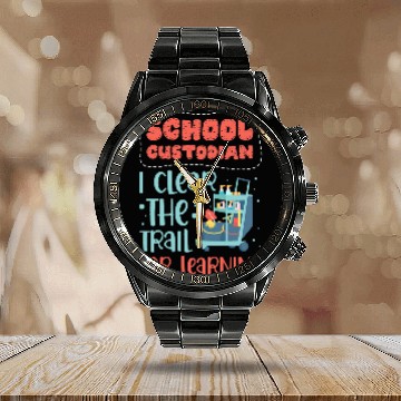 Discover School Custodian I Clear the Trail for Learning Custodial 1 Baseball Tees Calendar Steel Band Watch