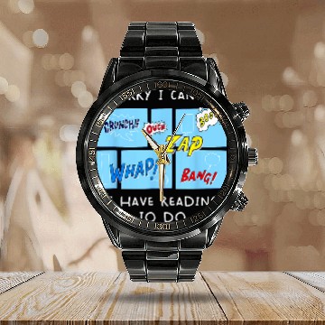 Discover Funny Comic Book Lovers I Cant I Have Reading To Do Comics Baseball Tees Calendar Steel Band Watch