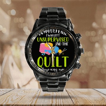 Discover Sewing Machine In My Defense I Was Left Unsupervised Funny Quilt Baseball Tees Calendar Steel Band Watch