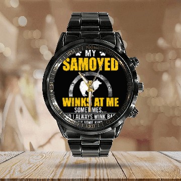 Discover Dog Samoyed My Samoyed Winks At me Dog Owner Calendar Steel Band Watch