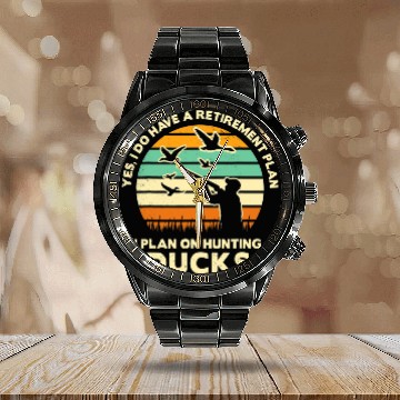 Discover Ducks hunting yes funny have a retirement plan retro art Calendar Steel Band Watch
