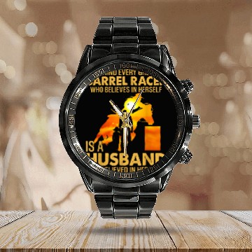 Discover Every Barrel Racer Who Believes In Herself Is A Husband Calendar Steel Band Watch