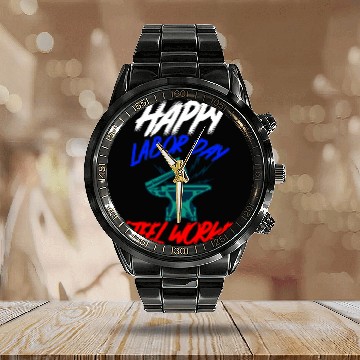 Discover Happy Labor Day Holiday Steel Worker Calendar Steel Band Watch