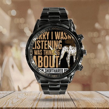 Discover Dog German Shorthaired Pointer I Wasnt Listening GSP Dog Calendar Steel Band Watch