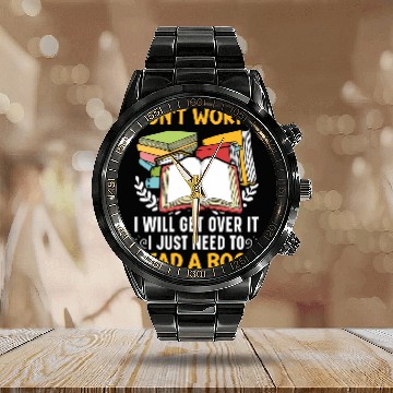 Discover Dont Worry Ill Get Over It I Just Need To Read A Book 1 Calendar Steel Band Watch
