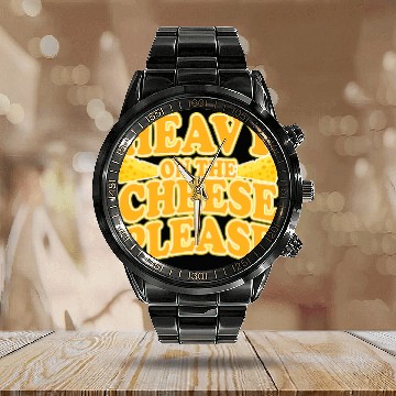 Discover Heavy on the Cheese Quote for Cheesy Fans Calendar Steel Band Watch