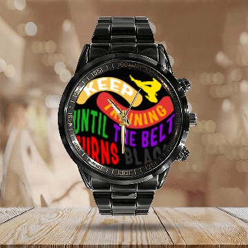 Discover Karate Keep Training Until Belt Turns Black Martial Arts Fig Baseball Tees Calendar Steel Band Watch