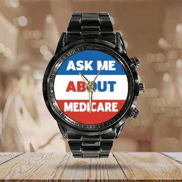 Discover Ask Me About Medicare Social Security Worker Calendar Steel Band Watch