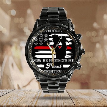 Discover Fireman Firefighter I Once Protected Him Now He Protects Me Firefighter Mom 109 Firemen Calendar Steel Band Watch