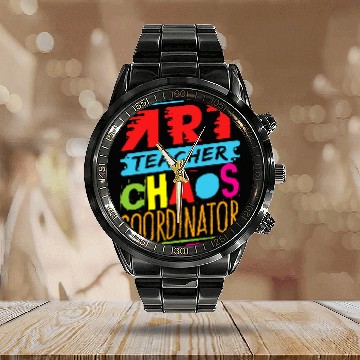 Discover Art Teacher Chaos Coordinator Funny School Appreciation Calendar Steel Band Watch