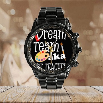 Discover Dream Team AKA Art Teachers Cute Appreciation Day Gift Calendar Steel Band Watch