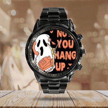 Discover No You Hang Up First ghosts Calling Halloween 15 Calendar Steel Band Watch