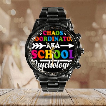 Discover Chaos Coordinator Aka School Psychologist School Counselor Calendar Steel Band Watch