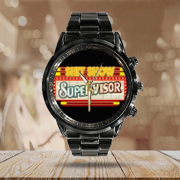 Discover Shit Show Supervisor Funny Sarcastic Shit Show Supervisor 1 Baseball Tees Calendar Steel Band Watch