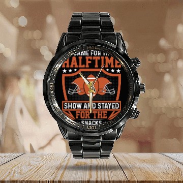 Discover I came for the halftime show and stayed for the snacks Baseball Tees Calendar Steel Band Watch