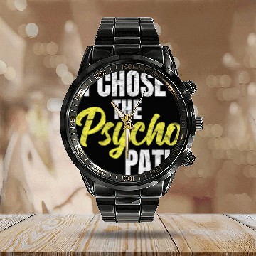 Discover I Chose The Psycho Path School Psychology Student Graduation Calendar Steel Band Watch