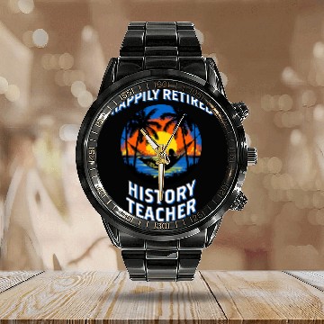 Discover Happily Retired History Teacher Retirement Calendar Steel Band Watch
