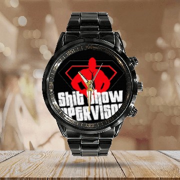 Discover Shit Show Supervisor Dad Boss Teacher Coordinator Baseball Tees Calendar Steel Band Watch