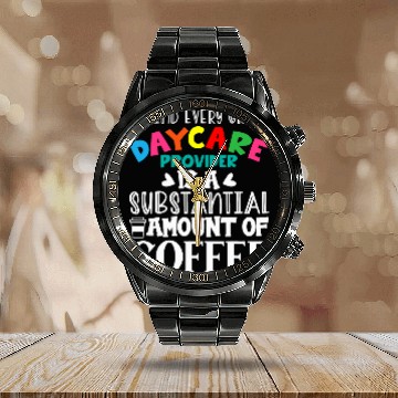 Discover Childcare Provider Daycare Teacher Coffee Lover Drinker Baseball Tees Calendar Steel Band Watch