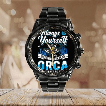 Discover Whales Always Be Yourself Orca Whale Calendar Steel Band Watch