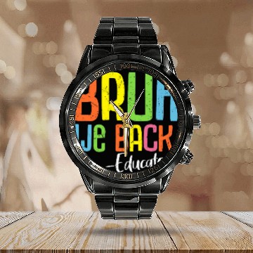 Discover Bruh We Back Educators Back To School Class of 2025 Teacher Calendar Steel Band Watch