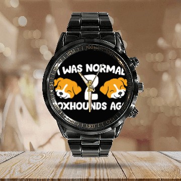 Discover Funny Foxhound Lover I Was Normal 2 Foxhounds Ago Calendar Steel Band Watch