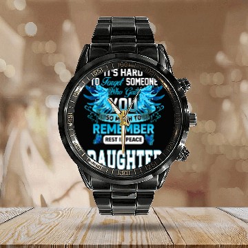 Discover Remember Rest In Peace My Daughter Parents Lost Daughter Calendar Steel Band Watch
