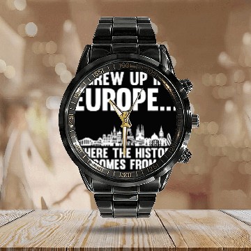Discover Europe Historian Joke for History Teacher and History Buff 1 Calendar Steel Band Watch