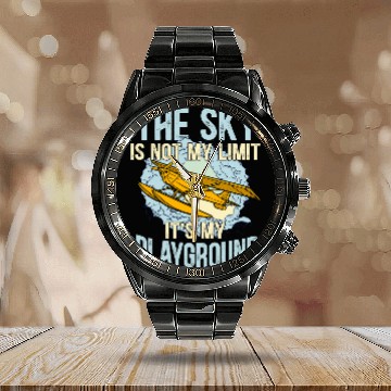 Discover The Sky Is Not My Limit Its My Playground Airplane Pilot Baseball Tees Calendar Steel Band Watch
