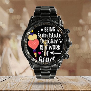Discover Being A Substitute Teacher Substitute Teaching Calendar Steel Band Watch