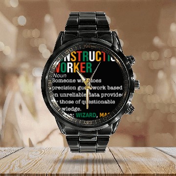 Discover Construction Worker Definition Noun Funny Construction Zip Calendar Steel Band Watch