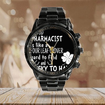 Discover A good pharmacist is like a four leaf clover St Patricks Day Calendar Steel Band Watch