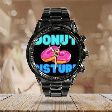 Discover DoNut Disturb Funny Do Not Disturb Calendar Steel Band Watch
