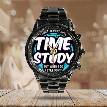 Discover School Humor Design for University Students Time To Study 1 Calendar Steel Band Watch