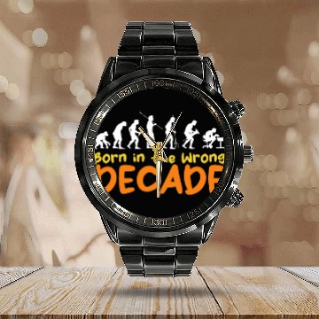 Discover Born in the Wrong Decade Human Evolution Decor Throwback Calendar Steel Band Watch