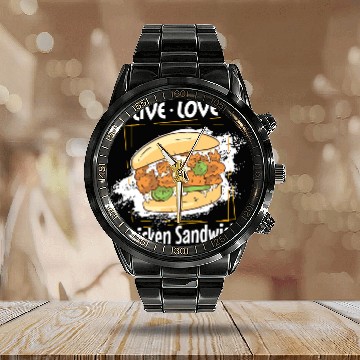 Discover Chicken Lover Sandwich  Live Love Chicken Burger Lover Calendar Steel Band Watch