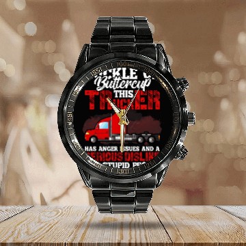 Discover Buckle Up Buttercup This Trucker Has Anger Issues And A Seri Zip Calendar Steel Band Watch